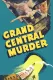 Grand Central Murder