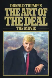 Funny or Die Presents: Donald Trump's the Art of the Deal: The Movie