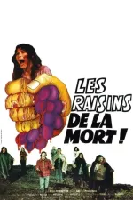 Raisins de la mort, Les