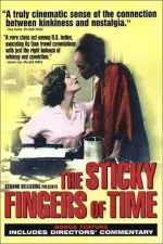 Sticky Fingers of Time, The