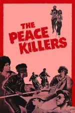 Peace Killers, The
