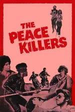 Peace Killers, The