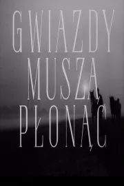 Gwiazdy musza plonac