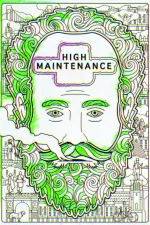 High Maintenance