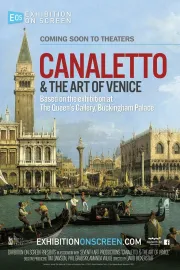 Exhibition on Screen: Canaletto & the Art of Venice