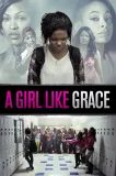 Girl Like Grace, A