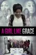 Girl Like Grace, A