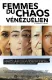 Ženy venezuelského chaosu