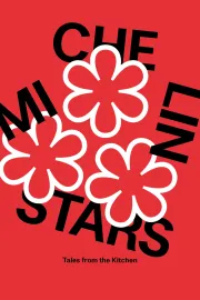 Michelinské hvězdy: příběhy z kuchyně