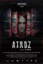 Atroz (Atrocious)