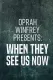 Oprah Winfrey Presents: When They See Us Now