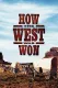 Jak byl dobyt Západ