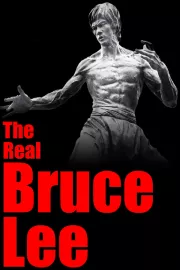 Real Bruce Lee, The