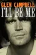 Glen Campbell: I'll Be Me