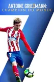 Antoine Griezmann: Zrození šampiona