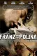 Franz + Polina