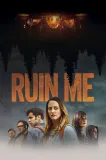 Ruin Me