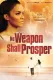 No Weapon Shall Prosper