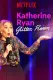 Katherine Ryan: Oslnivý třpyt