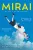 Mirai, dívka z budoucnosti