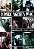 Konec agenta W4C prostřednictvím psa pana Foustky