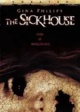 Sick House, The