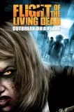 Flight of the Living Dead: Outbreak on a Plane