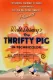 Thrifty Pig, The