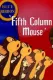 Fifth-Column Mouse, The