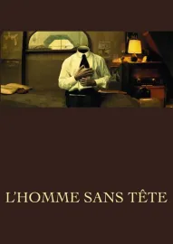 Homme sans tête, L'