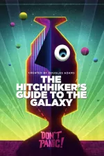 Hitch Hikers Guide to the Galaxy, The