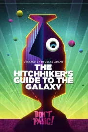 Hitch Hikers Guide to the Galaxy, The