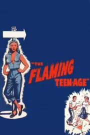 Flaming Teen-Age, The