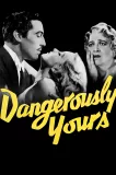 Dangerously Yours