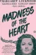 Madness of the Heart