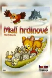 Malí hrdinové