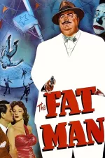Fat Man, The