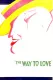 Way to Love, The