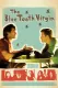 Blue Tooth Virgin, The