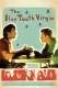 Blue Tooth Virgin, The