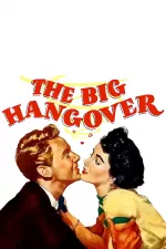Big Hangover, The