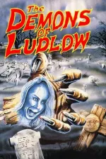 Demons of Ludlow, The