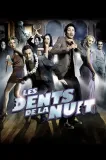 Dents de la nuit, Les