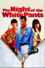 Night of the White Pants, The