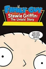 Family Guy Presents: Stewie Griffin - The Untold Story