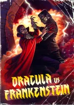 Dracula Vs. Frankenstein