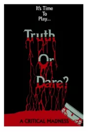 Truth or Dare? - A Critical Madness