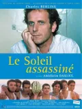 Soleil assassiné, Le