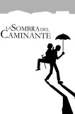 Sombra del caminante, La