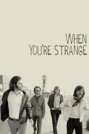 The Doors: When You’re Strange